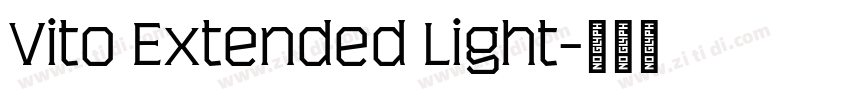 Vito Extended Light字体转换 Vito Extended Light字体转换